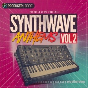 Producer Loops Synthwave Anthems Vol.2