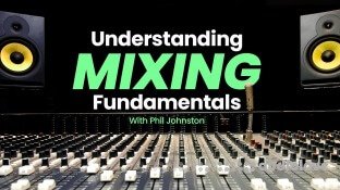 Sonic Academy Understanding Mixing Fundamentals with Phil Johnston