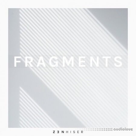 Zenhiser Fragments