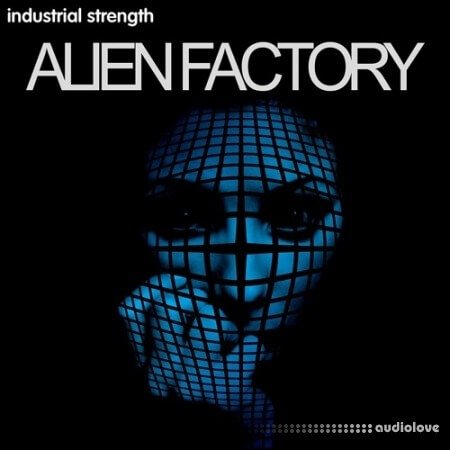 Industrial Strength Alien Factory