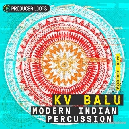 Producer Loops KV Balu Modern Indian Percussion