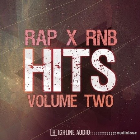 Highline Audio Rap x RnB Hits Volume 2