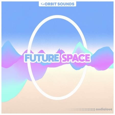 Orbit Sounds Future Space