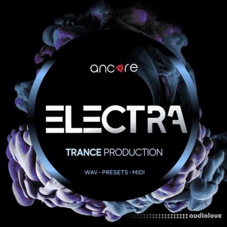 Ancore Sounds ELECTRA Trance Production Pack