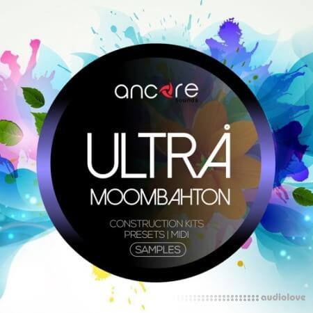 Ancore Sounds Ultra Moombahton