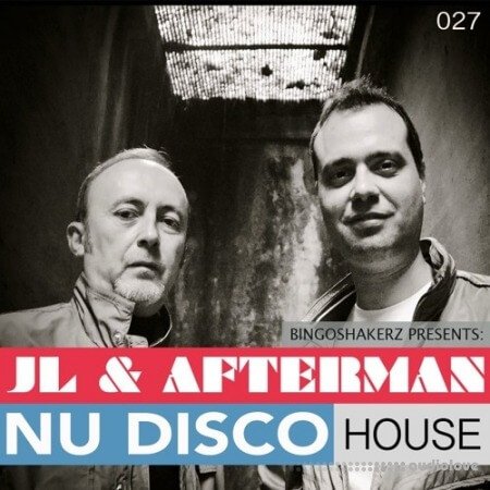 Bingoshakerz JL and Afterman Nu Disco House