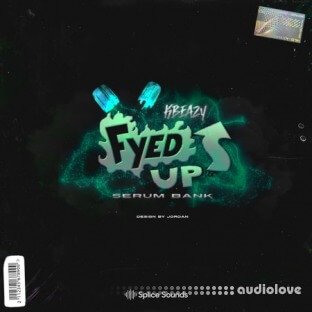 Splice Sounds KBeaZy Fyed Up Preset Pack