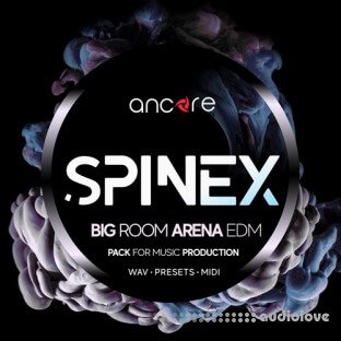 Ancore Sounds SPINEX Bigroom Arena EDM Producer Pack