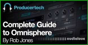 Producertech Complete Guide to Omnisphere