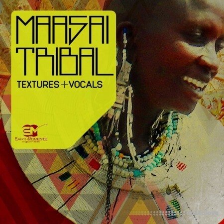 EarthMoments Maasai Tribal Textures and Vocals