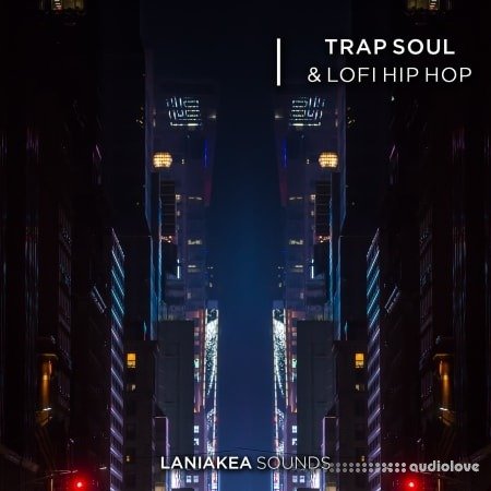 Laniakea Sounds Trap Soul And Lofi Hip Hop