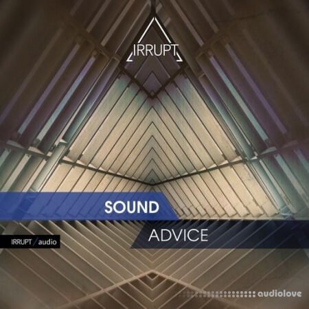 Irrupt Audio Sound Advice