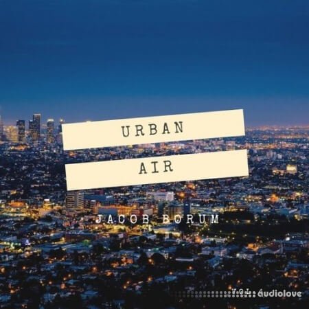 Jacob Borum Urban Air Vol.4