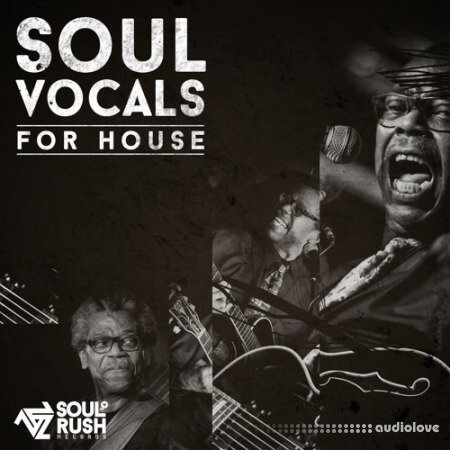 Soul Rush Records Soul Vocals For House