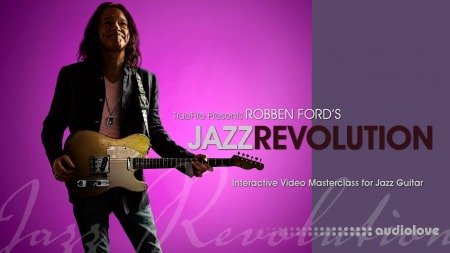 Truefire Robben Ford Jazz Revolution