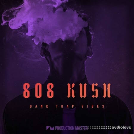 Production Master 808 Kush Dank Trap Vibes