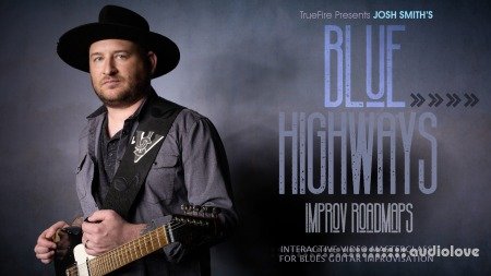 Truefire Josh Smith Blues Highway Improv Roadmaps