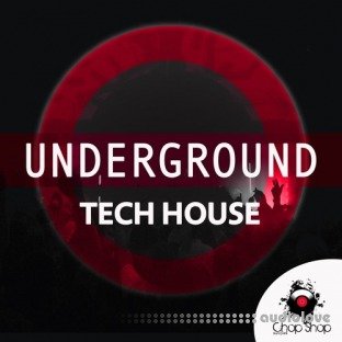 Chop Shop Samples Underground Tech House