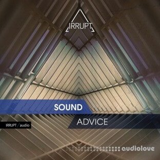 Irrupt Audio Sound Advice