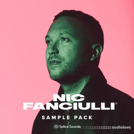 Splice Sounds Nic Fanciulli Sample Pack