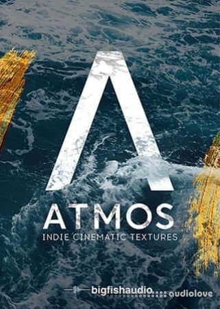 Big Fish Audio ATMOS: Indie Cinematic Textures