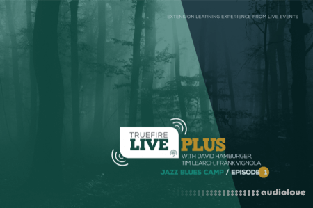 Truefire Live Plus Jazz Blues Camp Episode 01