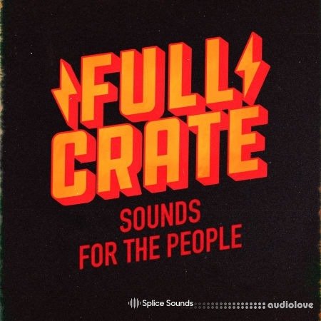 Splice Sounds Full Crate Sounds for the People Sample Pack