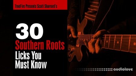 Truefire Scott Sharrard 30 Southern Roots Licks You MUST Know