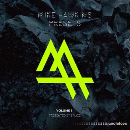 Splice Sounds Mike Hawkins Presets