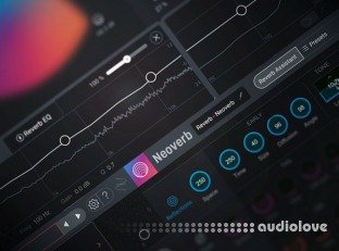 Groove3 iZotope Neoverb Explained