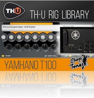 Overloud Choptones Yamhano T100 Rig Library