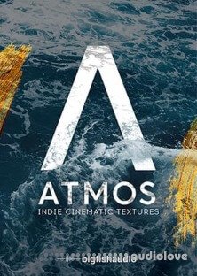 Big Fish Audio ATMOS: Indie Cinematic Textures