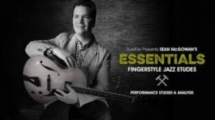 Truefire Sean McGowan Essentials Fingerstyle Jazz Etudes