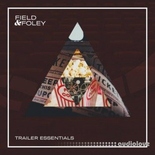 Field And Foley Trailer Essentials