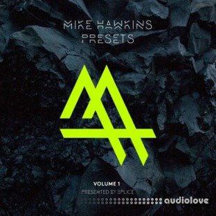 Splice Sounds Mike Hawkins Presets