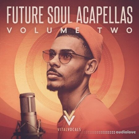 Vital Vocals Future Soul Acapellas 2