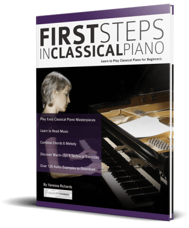 First Steps in Classical Piano: Learn to Play Classical Piano for Beginners