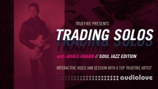 Truefire James Hogan Trading Solos Soul Jazz