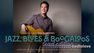 Truefire Sean McGowan Jazz Blues and Boogaloos Lead Edition