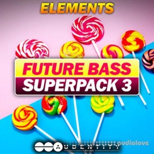 Audentity Records Future Bass Superpack 3