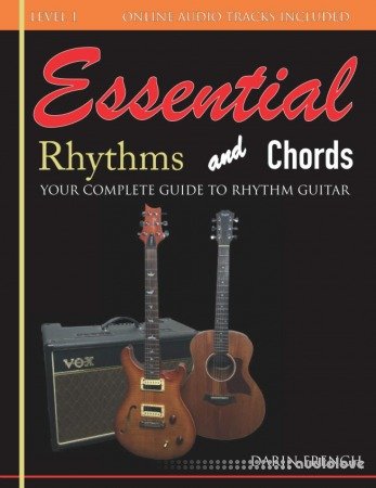 Essential Rhythms and Chords: Your Complete Guide for Rhythm Guitar