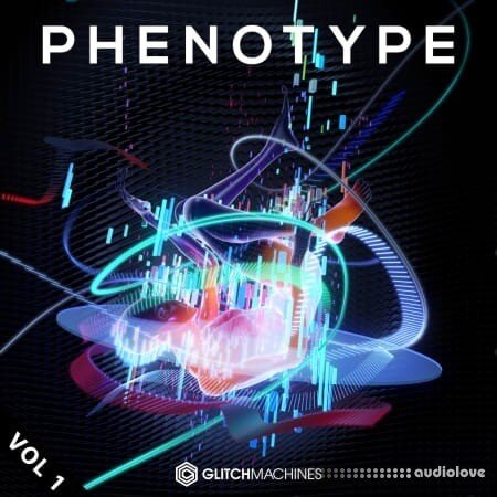 Glitchmachines Phenotype Vol.1