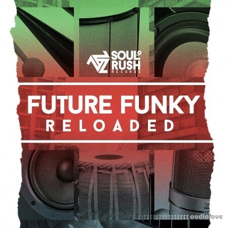 Soul Rush Records Future Funky Reloaded