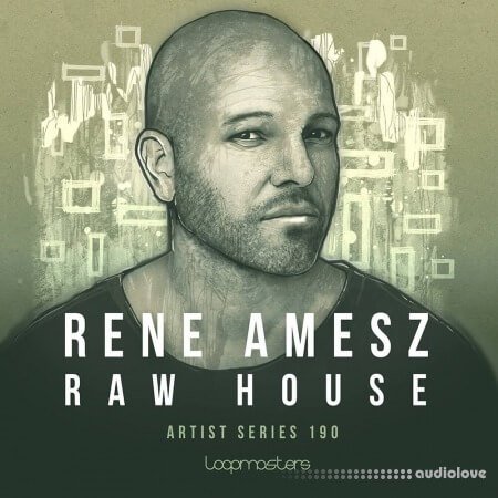 Loopmasters Rene Amesz: Raw House Vol.1