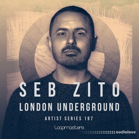 Loopmasters Seb Zito: London Underground