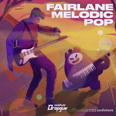 Dropgun Samples Fairlane Melodic Pop