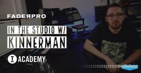 FaderPro In The Studio with Kinnerman