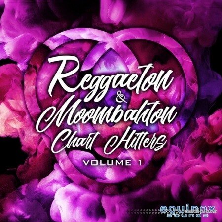 Equinox Sounds Reggaeton and Moombahton Chart Hitters Vol.1