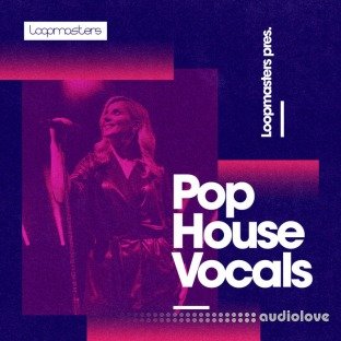 Loopmasters Pop House Vocals