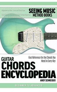 Guitar Chords Encyclopedia: Fast Reference for the Chords You Need in Every Key